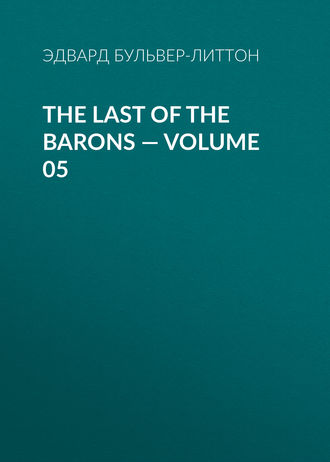 Обложка книги «The Last of the Barons — Volume 05»