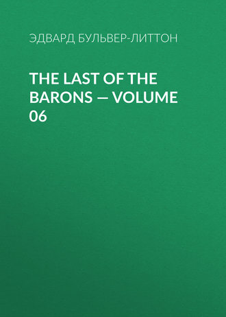 Обложка книги «The Last of the Barons — Volume 06»
