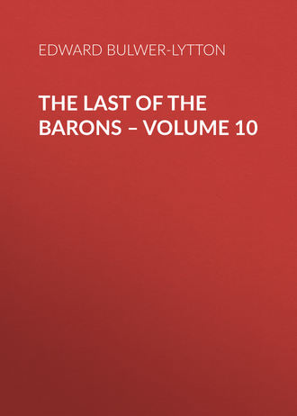Обложка книги «The Last of the Barons – Volume 10»