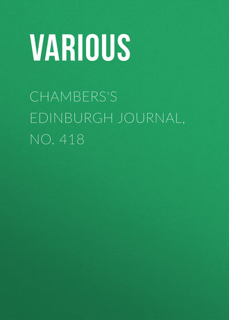 Обложка книги «Chambers's Edinburgh Journal, No. 418»