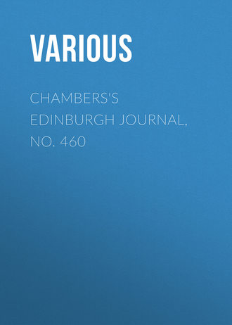 Обложка книги «Chambers's Edinburgh Journal, No. 460»
