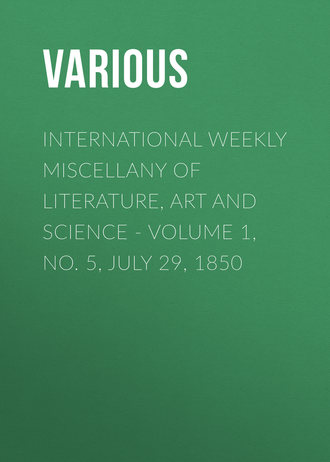 Обложка книги «International Weekly Miscellany of Literature, Art and Science - Volume 1, No. 5, July 29, 1850»