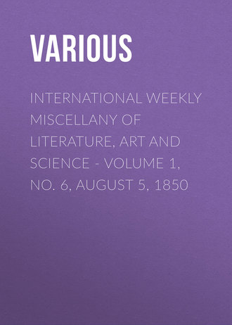 Обложка книги «International Weekly Miscellany of Literature, Art and Science - Volume 1, No. 6, August 5, 1850»