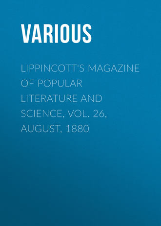 Обложка книги «Lippincott's Magazine of Popular Literature and Science, Vol. 26, August, 1880»