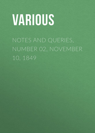 Обложка книги «Notes and Queries, Number 02, November 10, 1849»