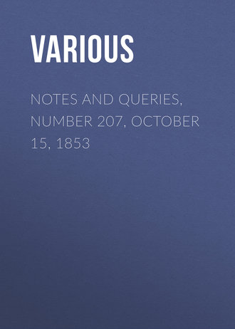 Обложка книги «Notes and Queries, Number 207, October 15, 1853»
