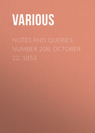 Обложка книги «Notes and Queries, Number 208, October 22, 1853»