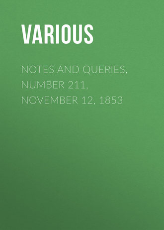 Обложка книги «Notes and Queries, Number 211, November 12, 1853»