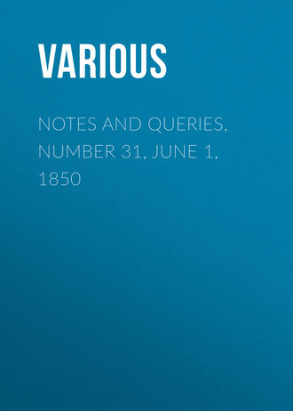 Обложка книги «Notes and Queries, Number 31, June 1, 1850»