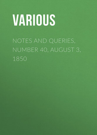 Обложка книги «Notes and Queries, Number 40, August 3, 1850»