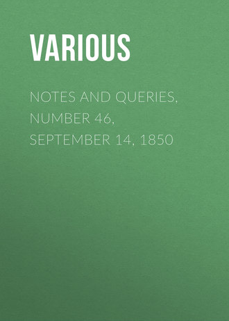 Обложка книги «Notes and Queries, Number 46, September 14, 1850»