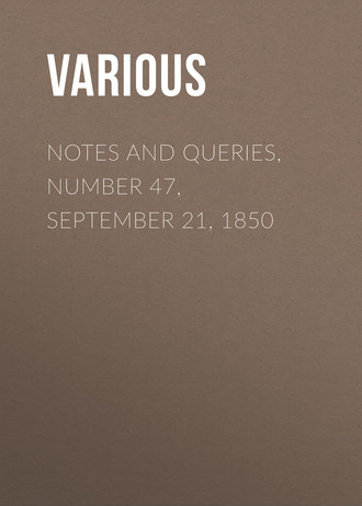 Обложка книги «Notes and Queries, Number 47, September 21, 1850»