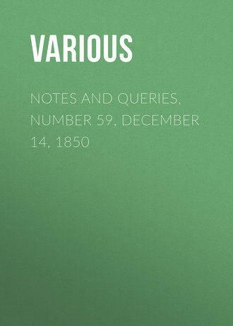 Обложка книги «Notes and Queries, Number 59, December 14, 1850»