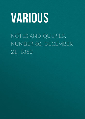 Обложка книги «Notes and Queries, Number 60, December 21, 1850»