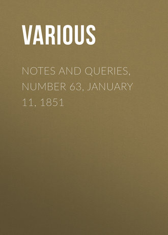 Обложка книги «Notes and Queries, Number 63, January 11, 1851»