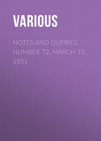 Обложка книги «Notes and Queries, Number 72, March 15, 1851»
