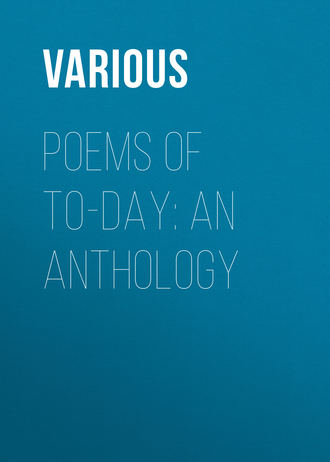 Обложка книги «Poems of To-Day: an Anthology»