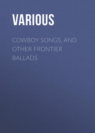 Обложка книги «Cowboy Songs, and Other Frontier Ballads»