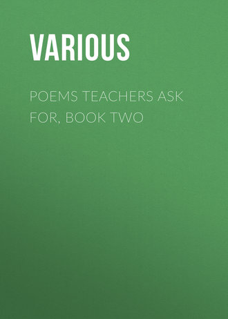 Обложка книги «Poems Teachers Ask For, Book Two»