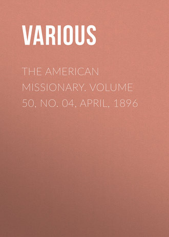 Обложка книги «The American Missionary. Volume 50, No. 04, April, 1896»