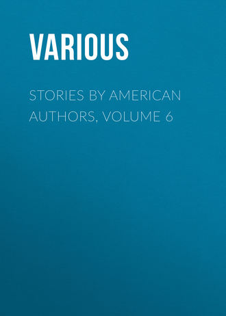 Обложка книги «Stories by American Authors, Volume 6»