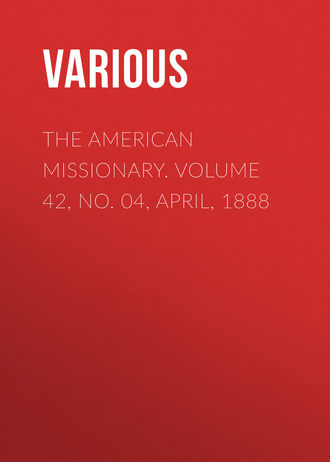 Обложка книги «The American Missionary. Volume 42, No. 04, April, 1888»
