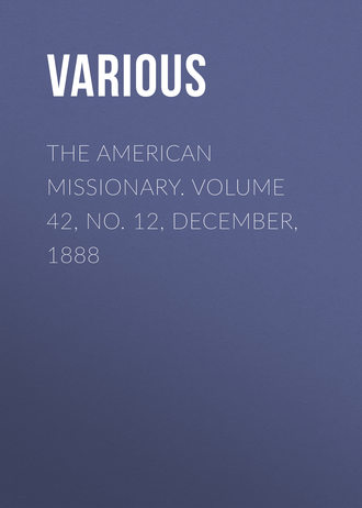 Обложка книги «The American Missionary. Volume 42, No. 12, December, 1888»