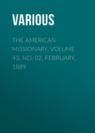 Обложка книги «The American Missionary. Volume 43, No. 02, February, 1889»