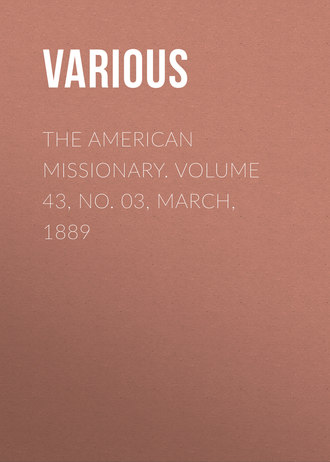 Обложка книги «The American Missionary. Volume 43, No. 03, March, 1889»
