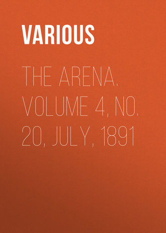 Обложка книги «The Arena. Volume 4, No. 20, July, 1891»