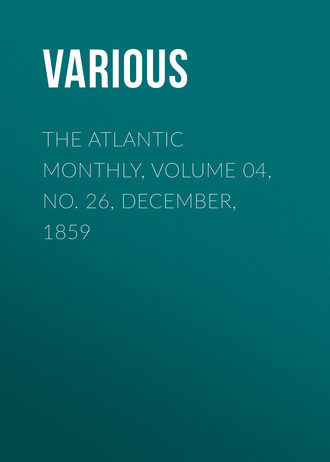 Обложка книги «The Atlantic Monthly, Volume 04, No. 26, December, 1859»