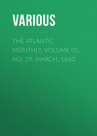 Обложка книги «The Atlantic Monthly, Volume 05, No. 29, March, 1860»