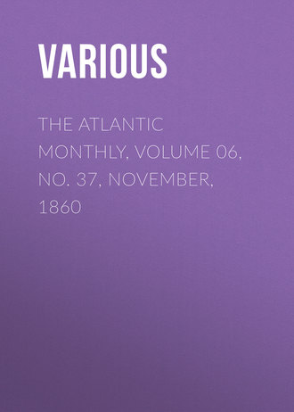 Обложка книги «The Atlantic Monthly, Volume 06, No. 37, November, 1860»