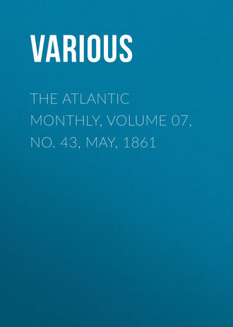 Обложка книги «The Atlantic Monthly, Volume 07, No. 43, May, 1861»