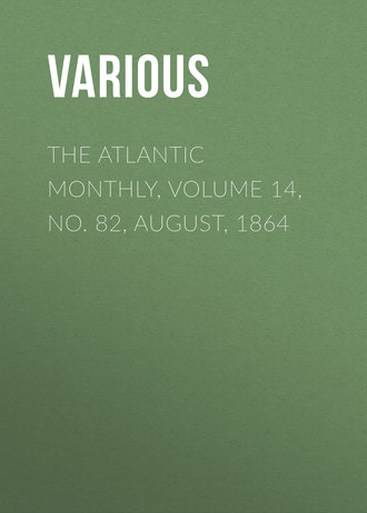Обложка книги «The Atlantic Monthly, Volume 14, No. 82, August, 1864»