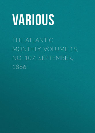 Обложка книги «The Atlantic Monthly, Volume 18, No. 107, September, 1866»