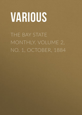 Обложка книги «The Bay State Monthly. Volume 2, No. 1, October, 1884»
