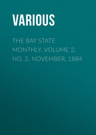 Обложка книги «The Bay State Monthly. Volume 2, No. 2, November, 1884»