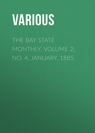 Обложка книги «The Bay State Monthly. Volume 2, No. 4, January, 1885»