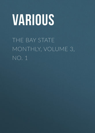 Обложка книги «The Bay State Monthly, Volume 3, No. 1»