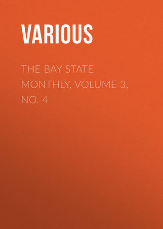 Обложка книги «The Bay State Monthly, Volume 3, No. 4»