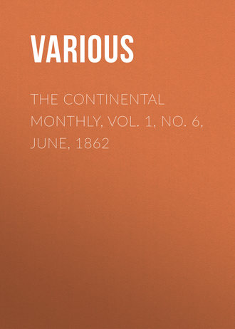 Обложка книги «The Continental Monthly, Vol. 1, No. 6, June, 1862»