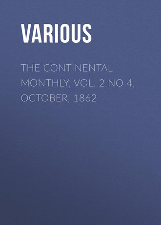 Various. The Continental Monthly, Vol. 2 No 4, October, 1862