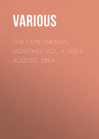 Обложка книги «The Continental Monthly, Vol. 6, No 4, August, 1864»