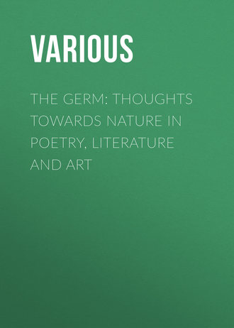 Обложка книги «The Germ: Thoughts towards Nature in Poetry, Literature and Art»