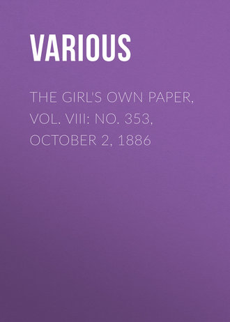 Обложка книги «The Girl's Own Paper, Vol. VIII: No. 353, October 2, 1886»