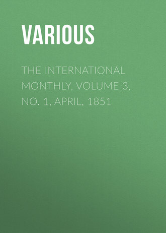 Обложка книги «The International Monthly, Volume 3, No. 1, April, 1851»