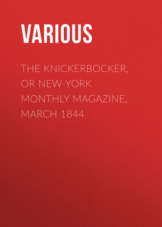 Обложка книги «The Knickerbocker, or New-York Monthly Magazine, March 1844»