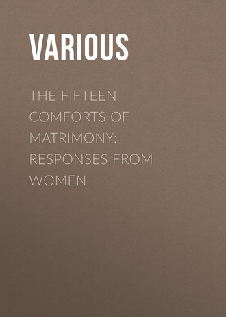 Обложка книги «The Fifteen Comforts of Matrimony: Responses From Women»