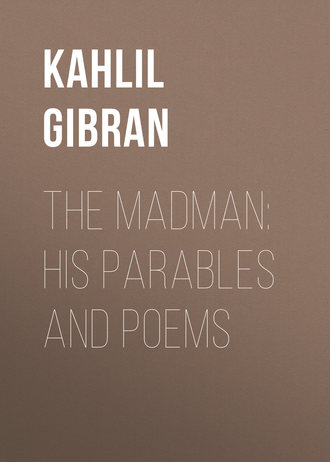 Обложка книги «The Madman: His Parables and Poems»
